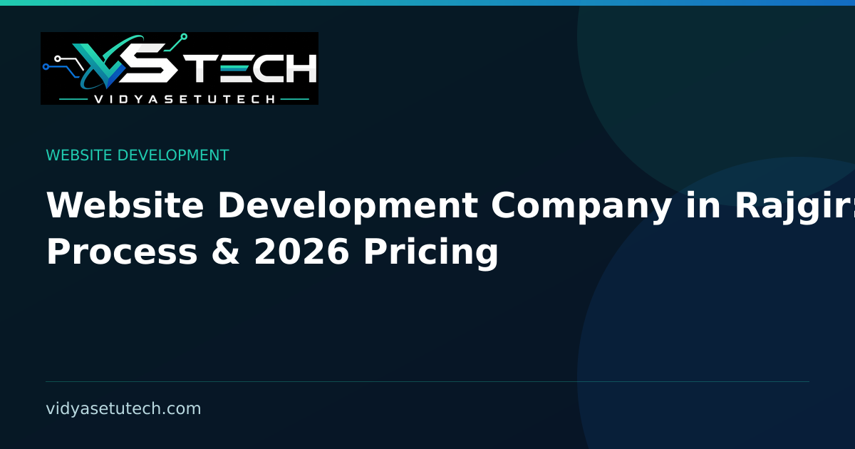 Website Development Company in Rajgir: Team, Process & 2026 Pricing
