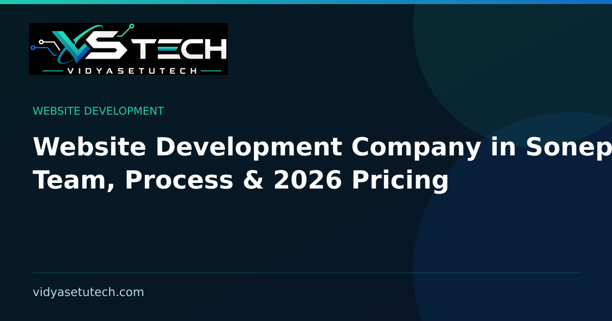Website Development Company in Sonepur: Team, Process & 2026 Pricing